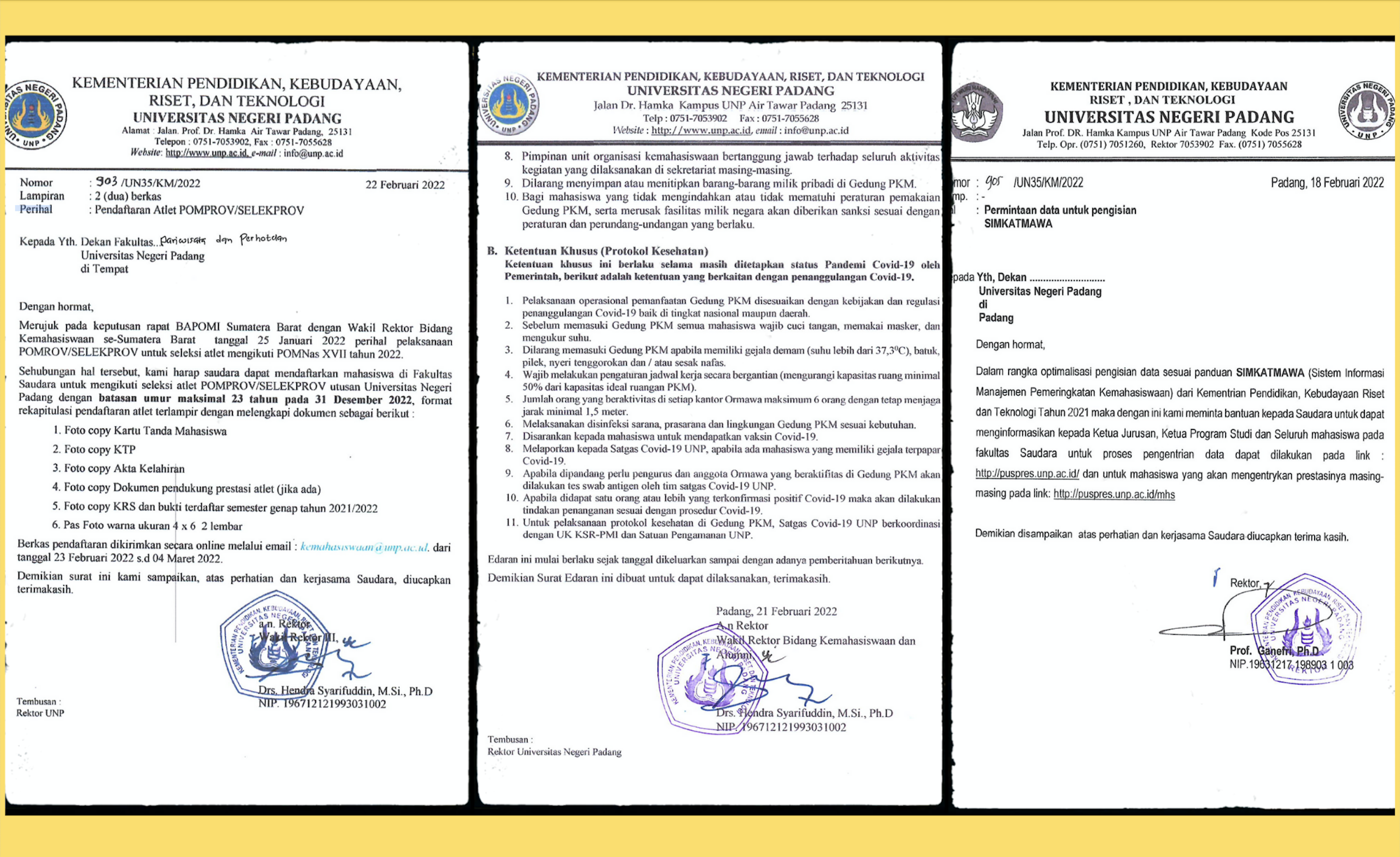 You are currently viewing SE Rektor UNP tentang penggunaan gedung pusat kegiatan mahasiswa dan pendopo, Salinan surat dari Rektor UNP tentang permintaan data pengisian SIMKATMAWA, Salinan surat dari WR III UNP tentang pendaftaran atlet POMPROV / SELEKPROV